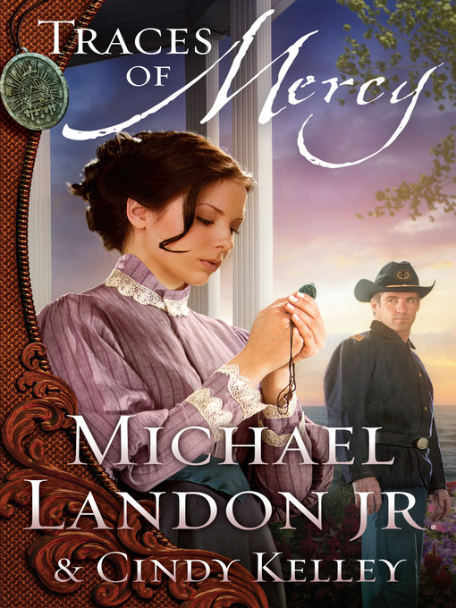 Title details for Traces of Mercy by Michael Landon Jr. - Available